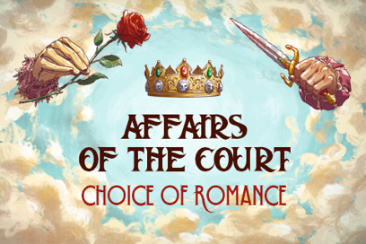 Affairs of the Court: Choice of Romance