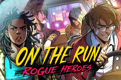 On the Run: Rogue Heroes