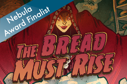 The Bread Must Rise