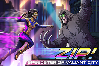 Zip! Speedster of Valiant City