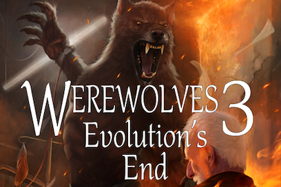Werewolves 3: Evolution’s End